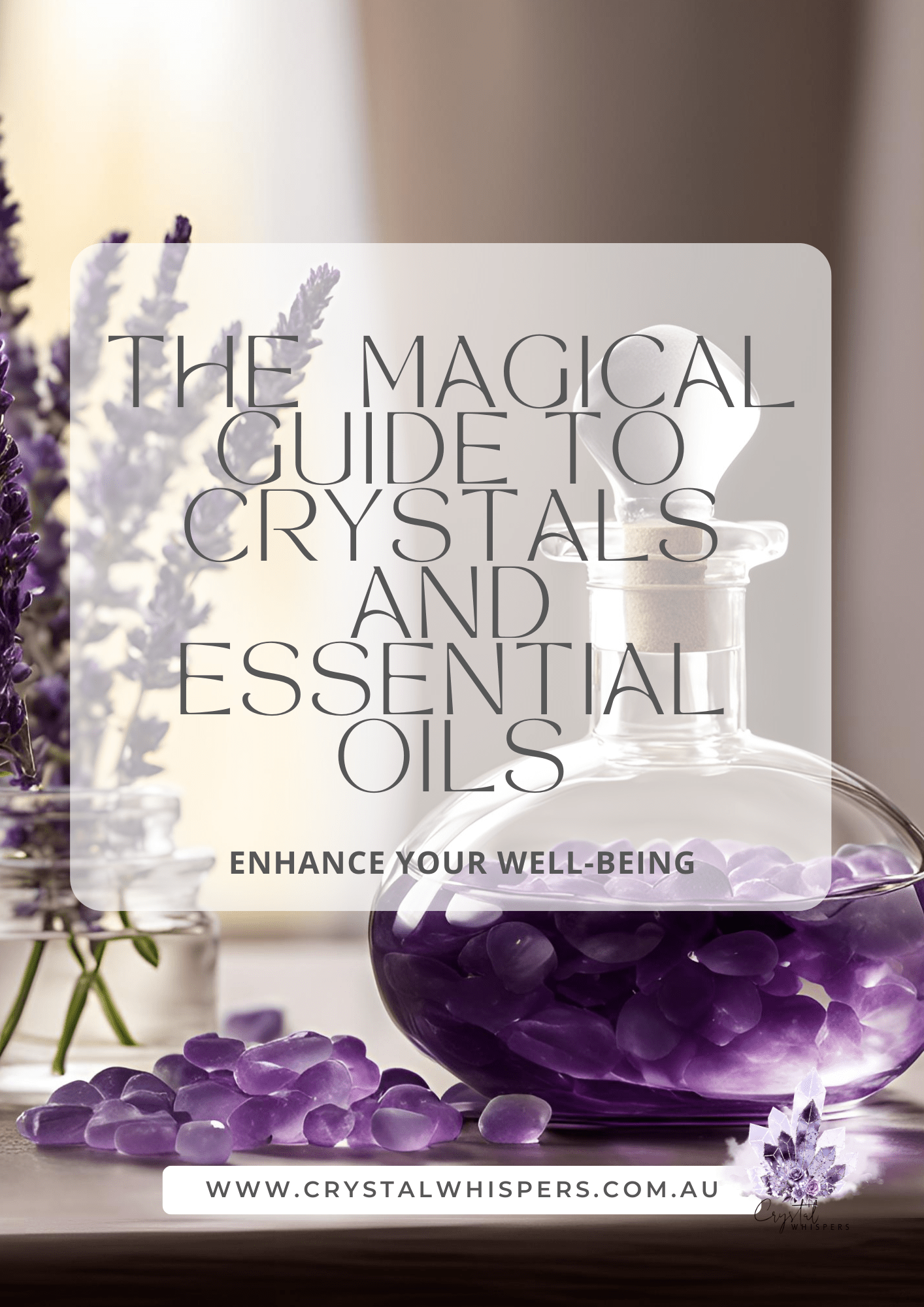 A beginners digital ebook about crystals and essential oils